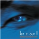 Bernd Kistenmacher - Let It Out !